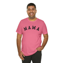 Load image into Gallery viewer, Comfort Color Mama Shirt | Mom Shirt, Mommy Shirt, Mama T-Shirt, Cute Mom Shirt, Mother's Day Gift, Mom Life Shirt, Mama Shirt