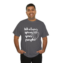 Load image into Gallery viewer, Whatever Spices Your Pumpkin Cotton Tee, Cute Fall Shirt, Ladie's Halloween Shirt, Fall Tee, Pumpkin T-Shirt, Orange Pumpkin T-Shirt, Tee