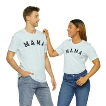 Load image into Gallery viewer, Comfort Color Mama Shirt | Mom Shirt, Mommy Shirt, Mama T-Shirt, Cute Mom Shirt, Mother's Day Gift, Mom Life Shirt, Mama Shirt