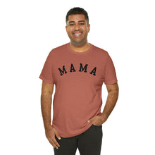 Load image into Gallery viewer, Comfort Color Mama Shirt | Mom Shirt, Mommy Shirt, Mama T-Shirt, Cute Mom Shirt, Mother's Day Gift, Mom Life Shirt, Mama Shirt