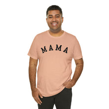 Load image into Gallery viewer, Comfort Color Mama Shirt | Mom Shirt, Mommy Shirt, Mama T-Shirt, Cute Mom Shirt, Mother's Day Gift, Mom Life Shirt, Mama Shirt