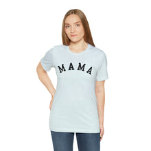 Load image into Gallery viewer, Comfort Color Mama Shirt | Mom Shirt, Mommy Shirt, Mama T-Shirt, Cute Mom Shirt, Mother's Day Gift, Mom Life Shirt, Mama Shirt