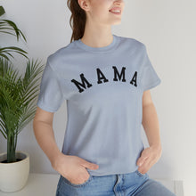 Load image into Gallery viewer, Comfort Color Mama Shirt | Mom Shirt, Mommy Shirt, Mama T-Shirt, Cute Mom Shirt, Mother's Day Gift, Mom Life Shirt, Mama Shirt