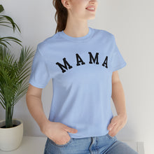 Load image into Gallery viewer, Comfort Color Mama Shirt | Mom Shirt, Mommy Shirt, Mama T-Shirt, Cute Mom Shirt, Mother's Day Gift, Mom Life Shirt, Mama Shirt
