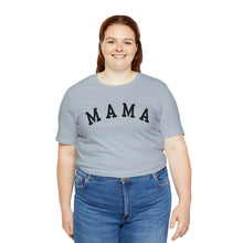 Load image into Gallery viewer, Comfort Color Mama Shirt | Mom Shirt, Mommy Shirt, Mama T-Shirt, Cute Mom Shirt, Mother's Day Gift, Mom Life Shirt, Mama Shirt