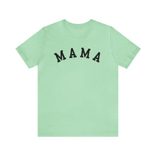 Load image into Gallery viewer, Comfort Color Mama Shirt | Mom Shirt, Mommy Shirt, Mama T-Shirt, Cute Mom Shirt, Mother's Day Gift, Mom Life Shirt, Mama Shirt