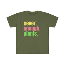 Load image into Gallery viewer, Plant Shirt, Plant Lover Gift, Plant Lover Shirt, Gardening Shirt, Plant TShirt, Never Enough Plants Shirt, Gardening Gift, Softstyle TShirt