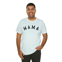 Load image into Gallery viewer, Comfort Color Mama Shirt | Mom Shirt, Mommy Shirt, Mama T-Shirt, Cute Mom Shirt, Mother's Day Gift, Mom Life Shirt, Mama Shirt