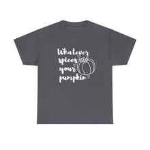 Load image into Gallery viewer, Whatever Spices Your Pumpkin Cotton Tee, Cute Fall Shirt, Ladie's Halloween Shirt, Fall Tee, Pumpkin T-Shirt, Orange Pumpkin T-Shirt, Tee