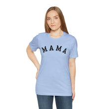 Load image into Gallery viewer, Comfort Color Mama Shirt | Mom Shirt, Mommy Shirt, Mama T-Shirt, Cute Mom Shirt, Mother's Day Gift, Mom Life Shirt, Mama Shirt