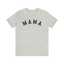 Load image into Gallery viewer, Comfort Color Mama Shirt | Mom Shirt, Mommy Shirt, Mama T-Shirt, Cute Mom Shirt, Mother's Day Gift, Mom Life Shirt, Mama Shirt
