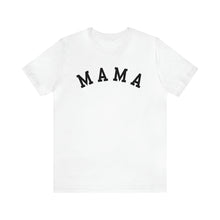 Load image into Gallery viewer, Comfort Color Mama Shirt | Mom Shirt, Mommy Shirt, Mama T-Shirt, Cute Mom Shirt, Mother's Day Gift, Mom Life Shirt, Mama Shirt