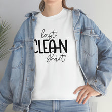 Load image into Gallery viewer, Last Clean Shirt Standing: Get a Laugh with Our Funny Mom's T-Shirt