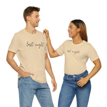 Load image into Gallery viewer, Last Night Short Sleeve Tee, Last Night Lyric Shirt, Wallen T-shirt, Country Music Shirt, Song Lyric Shirt, Concert Shirt