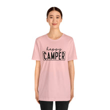 Load image into Gallery viewer, Happy Camper T-Shirt, Camping T-Shirt, Adventure Shirt, Camping Outdoors T-Shirt, Happy Camper Tee, Camping T-Shirt