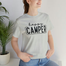 Load image into Gallery viewer, Happy Camper T-Shirt, Camping T-Shirt, Adventure Shirt, Camping Outdoors T-Shirt, Happy Camper Tee, Camping T-Shirt