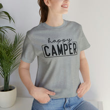 Load image into Gallery viewer, Happy Camper T-Shirt, Camping T-Shirt, Adventure Shirt, Camping Outdoors T-Shirt, Happy Camper Tee, Camping T-Shirt