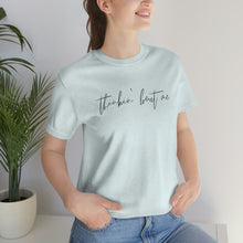 Load image into Gallery viewer, Thinkin' Bout Me Short Sleeve Tee, Country Music Tee, Wallen T-shirt, Concert Shirt, Lyric Shirt, Country Lyric Song Shirt
