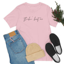 Load image into Gallery viewer, Thinkin' Bout Me Short Sleeve Tee, Country Music Tee, Wallen T-shirt, Concert Shirt, Lyric Shirt, Country Lyric Song Shirt