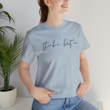 Load image into Gallery viewer, Thinkin' Bout Me Short Sleeve Tee, Country Music Tee, Wallen T-shirt, Concert Shirt, Lyric Shirt, Country Lyric Song Shirt