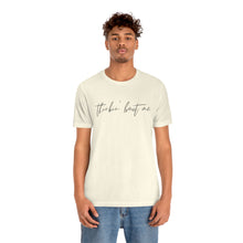 Load image into Gallery viewer, Thinkin' Bout Me Short Sleeve Tee, Country Music Tee, Wallen T-shirt, Concert Shirt, Lyric Shirt, Country Lyric Song Shirt