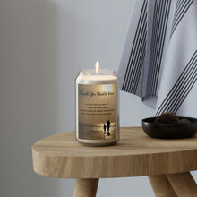 Load image into Gallery viewer, Scented Candle, Thought you should know, Wallen, Soy Candle, Country Candle, Farmhouse Candle, Wallen Candle, Gift for Her, Mom Gift