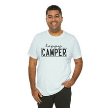 Load image into Gallery viewer, Happy Camper T-Shirt, Camping T-Shirt, Adventure Shirt, Camping Outdoors T-Shirt, Happy Camper Tee, Camping T-Shirt