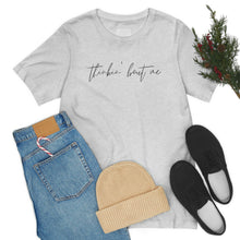 Load image into Gallery viewer, Thinkin' Bout Me Short Sleeve Tee, Country Music Tee, Wallen T-shirt, Concert Shirt, Lyric Shirt, Country Lyric Song Shirt