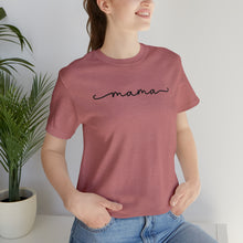 Load image into Gallery viewer, Classic Mama Shirt | Mom Shirt, Mommy Shirt, Mama T-Shirt, Cute Mom Shirt, Mother's Day Gift, Mom Life Shirt, Mama Shirt Short Sleeve Tee
