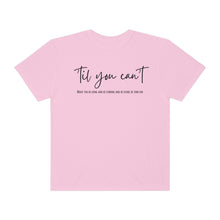 Load image into Gallery viewer, Till You Can't Lyrics T-shirt, Comfort Colors Cotton T-shirt, Country Music lyrics, Lyrics T-Shirt, Concert T-Shirt, Country Music Lovers
