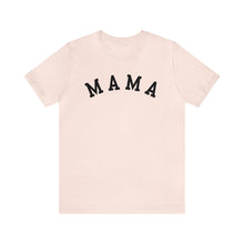 Load image into Gallery viewer, Comfort Color Mama Shirt | Mom Shirt, Mommy Shirt, Mama T-Shirt, Cute Mom Shirt, Mother's Day Gift, Mom Life Shirt, Mama Shirt
