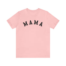 Load image into Gallery viewer, Comfort Color Mama Shirt | Mom Shirt, Mommy Shirt, Mama T-Shirt, Cute Mom Shirt, Mother's Day Gift, Mom Life Shirt, Mama Shirt
