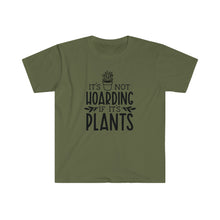 Load image into Gallery viewer, Plant Shirt, Plant Lover Gift, Plant Lover Shirt, Gardening Shirt, Plant TShirt, Not Hoarding if it's Plants Shirt, Gardening Gift T-Shirt

