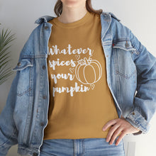 Load image into Gallery viewer, Whatever Spices Your Pumpkin Cotton Tee, Cute Fall Shirt, Ladie's Halloween Shirt, Fall Tee, Pumpkin T-Shirt, Orange Pumpkin T-Shirt, Tee
