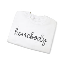 Load image into Gallery viewer, Homebody Sweatshirt, Homebody Shirt, Cozy Sweatshirt, Graphic Sweatshirt, Comfy Sweatshirt, Cute Sweatshirt, Trendy Crewneck Sweatshirt
