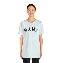 Load image into Gallery viewer, Comfort Color Mama Shirt | Mom Shirt, Mommy Shirt, Mama T-Shirt, Cute Mom Shirt, Mother's Day Gift, Mom Life Shirt, Mama Shirt
