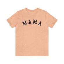 Load image into Gallery viewer, Comfort Color Mama Shirt | Mom Shirt, Mommy Shirt, Mama T-Shirt, Cute Mom Shirt, Mother's Day Gift, Mom Life Shirt, Mama Shirt
