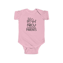 Load image into Gallery viewer, Infant Fine Jersey Bodysuit, Peace Out Nicu I'm Moving in With my Parents, NICU Parents, NICU Baby, NICU Graduate
