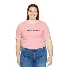 Load image into Gallery viewer, Classic Mama Shirt | Mom Shirt, Mommy Shirt, Mama T-Shirt, Cute Mom Shirt, Mother's Day Gift, Mom Life Shirt, Mama Shirt Short Sleeve Tee
