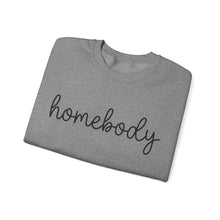 Load image into Gallery viewer, Homebody Sweatshirt, Homebody Shirt, Cozy Sweatshirt, Graphic Sweatshirt, Comfy Sweatshirt, Cute Sweatshirt, Trendy Crewneck Sweatshirt
