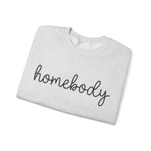 Load image into Gallery viewer, Homebody Sweatshirt, Homebody Shirt, Cozy Sweatshirt, Graphic Sweatshirt, Comfy Sweatshirt, Cute Sweatshirt, Trendy Crewneck Sweatshirt
