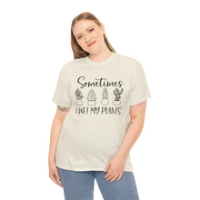 Load image into Gallery viewer, Sometimes I wet my plants Tee, Funny Plant Lover T-shirt, Funny Plant Mom, Planter Lover Gift, Gift for Her, Plant Lovers, Garden Tshirt
