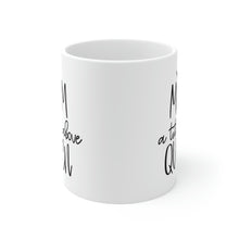 Load image into Gallery viewer, Ceramic Mug 11oz, Mom title before Queen Coffee Mug, Coffee Lovers, Coffee Loving Mom,

