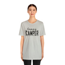 Load image into Gallery viewer, Happy Camper T-Shirt, Camping T-Shirt, Adventure Shirt, Camping Outdoors T-Shirt, Happy Camper Tee, Camping T-Shirt
