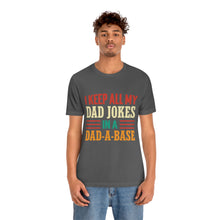 Load image into Gallery viewer, Funny Dad Short Sleeve Tee, I Keep All My Dad Jokes In A Dad-a-base Shirt, New Dad Shirt, Dad Shirt, Daddy Shirt, Father's Day Shirt, Gift for Dad
