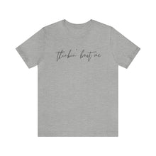Load image into Gallery viewer, Thinkin' Bout Me Short Sleeve Tee, Country Music Tee, Wallen T-shirt, Concert Shirt, Lyric Shirt, Country Lyric Song Shirt
