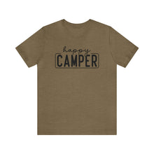 Load image into Gallery viewer, Happy Camper T-Shirt, Camping T-Shirt, Adventure Shirt, Camping Outdoors T-Shirt, Happy Camper Tee, Camping T-Shirt
