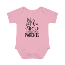Load image into Gallery viewer, Peace Out Nicu I'm Moving in with My Parents, Nicu Baby, Nicu Infant, Nicu Stay, Nicu Parent, Nicu Onesie
