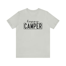 Load image into Gallery viewer, Happy Camper T-Shirt, Camping T-Shirt, Adventure Shirt, Camping Outdoors T-Shirt, Happy Camper Tee, Camping T-Shirt
