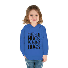 Load image into Gallery viewer, Toddler Pullover Fleece Hoodie, Chicken Nugs &amp; Mama Hugs Hoodie, Kids Hoodie, Gift for Kids, Funny Kids Hoodie, Mama Kids Shirt
